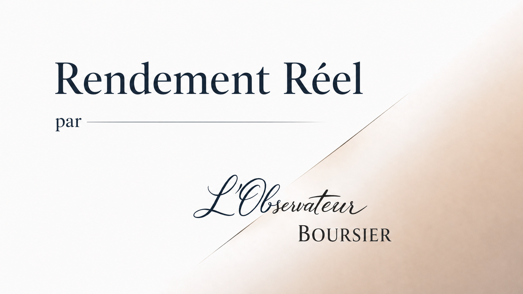 Le vrai rendement