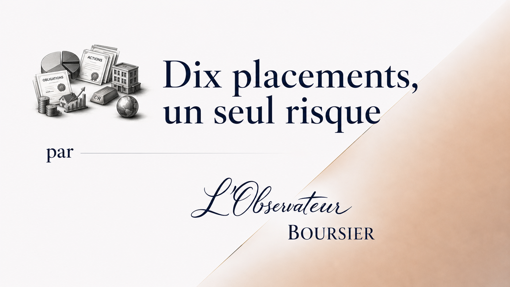 Pourquoi dix placements peuvent cacher un seul risque