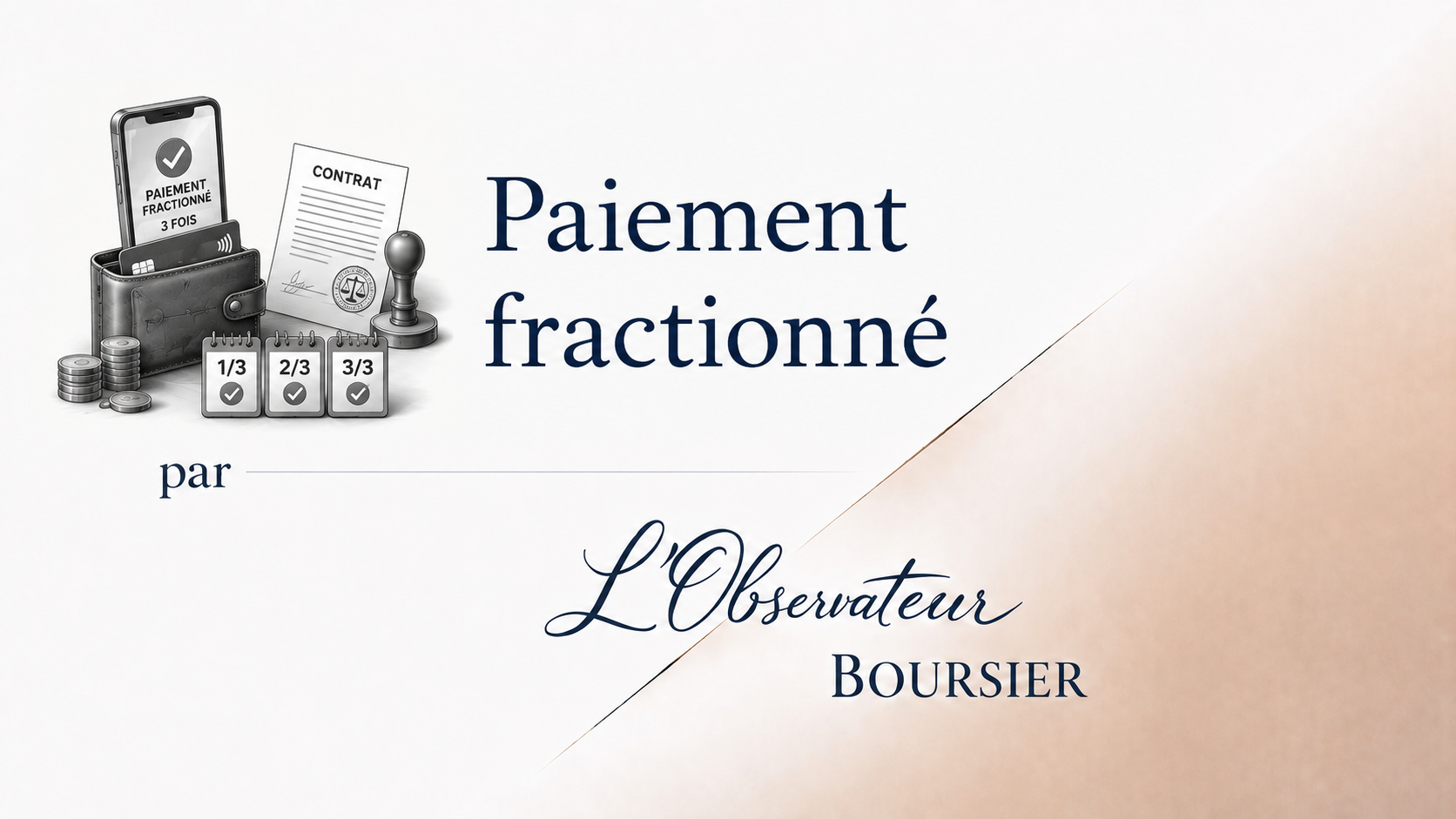 Le paiement en trois fois change de statut