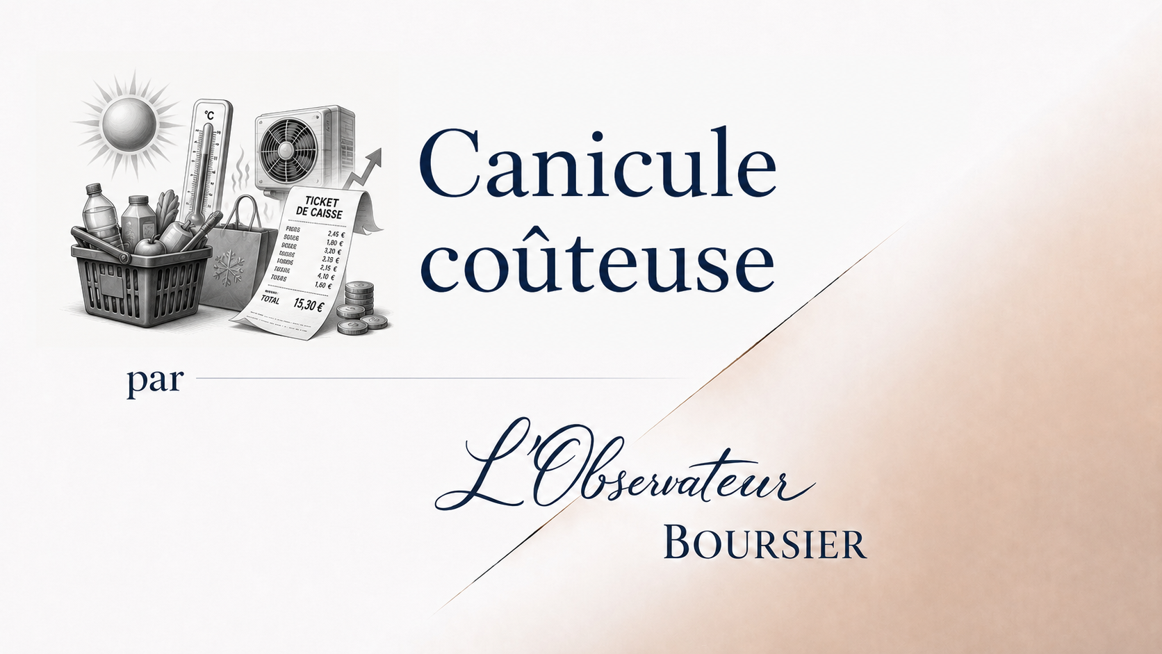 La canicule finit dans le ticket de caisse