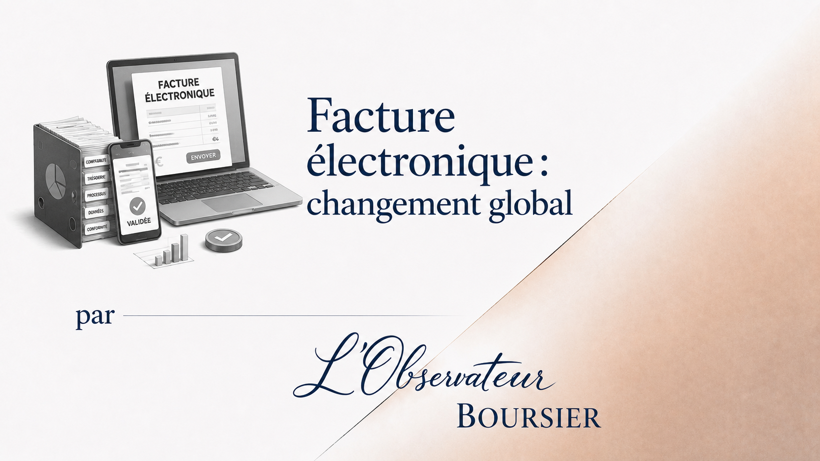 La facture électronique change aujourd’hui bien plus que les factures (copie)